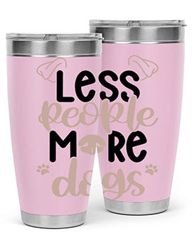 Less People More Dogs Style 18#- dog- Tumbler