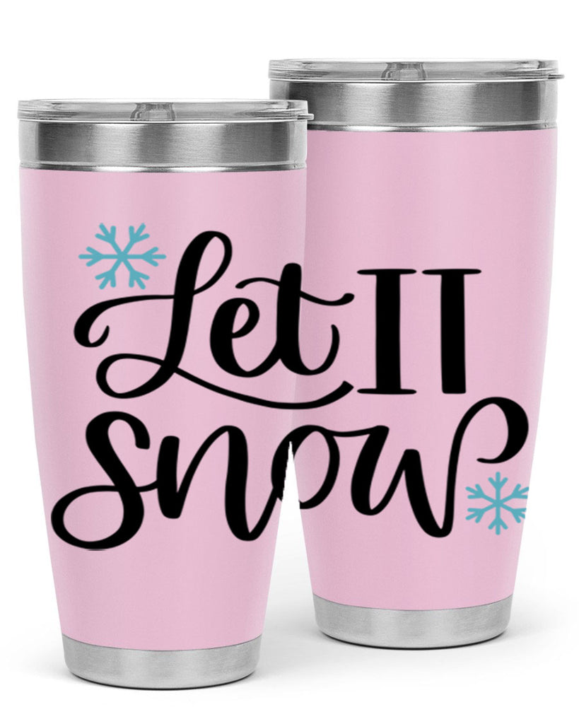 Let It Snow344#- winter- Tumbler