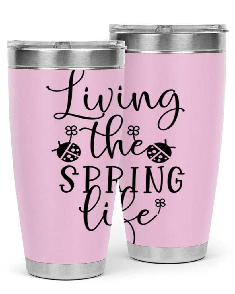 Living the spring life design 324#- spring- Tumbler