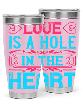 Love is a hole in the heart Style 31#- dog- Tumbler