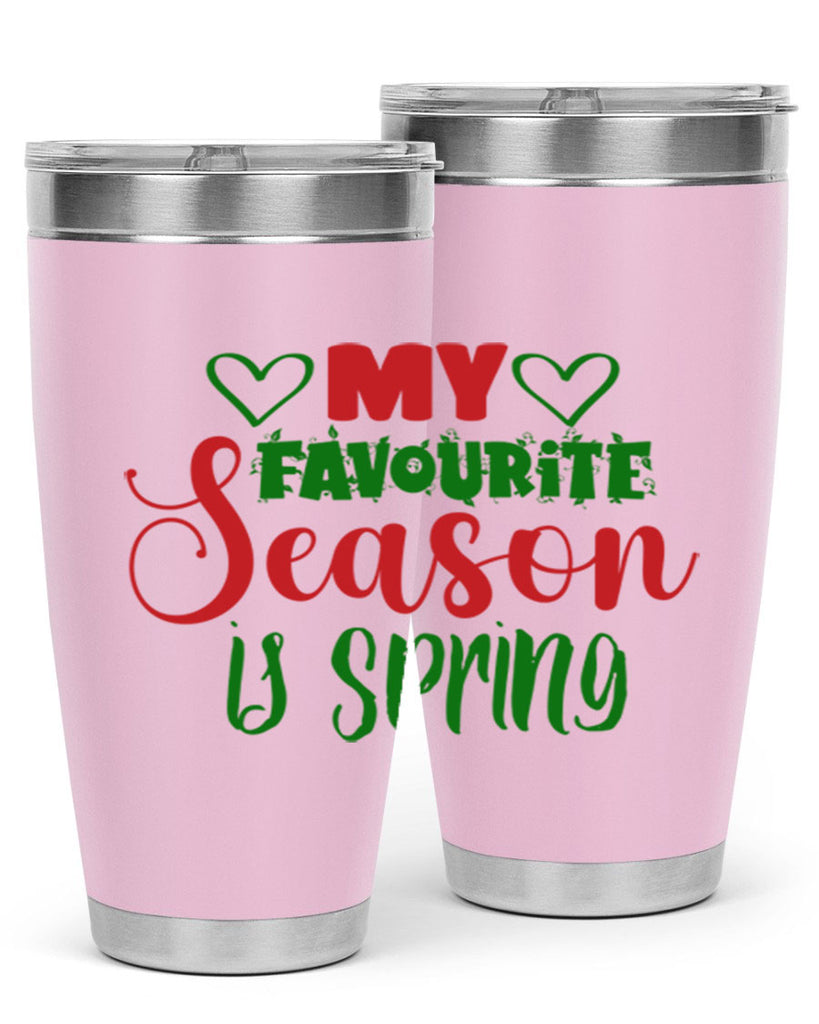 My Favourite Season is Spring 351#- spring- Tumbler