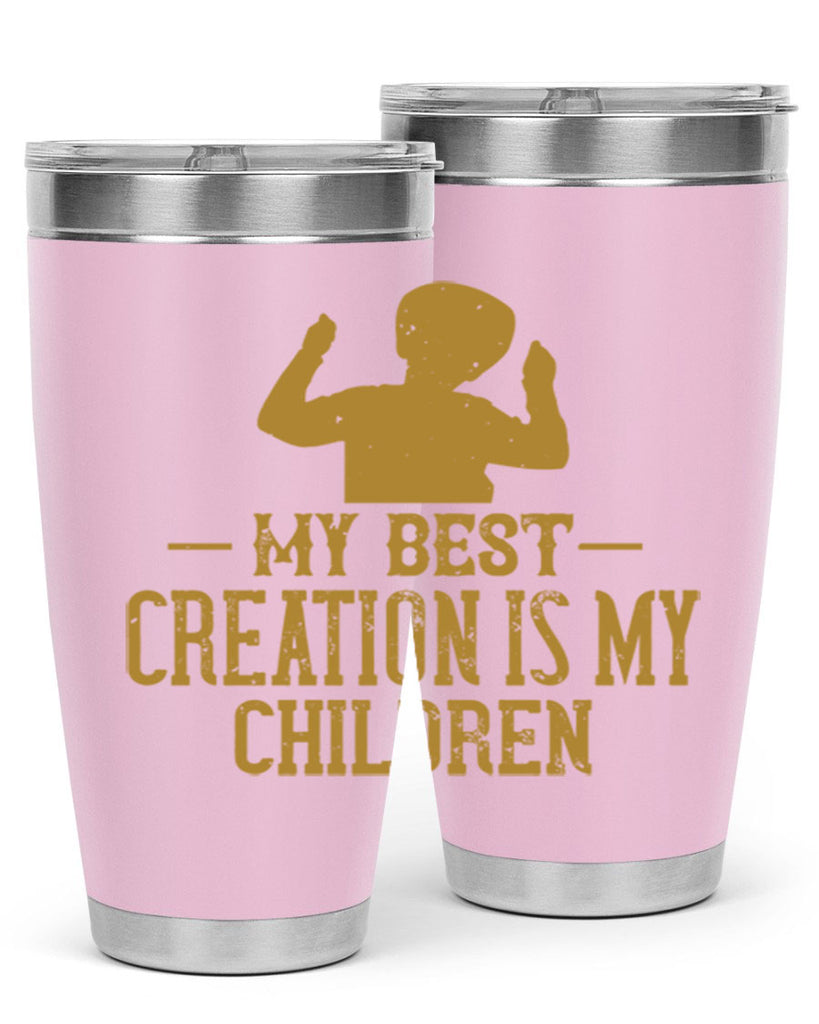 My best creation is my children Style 26#- baby- Tumbler