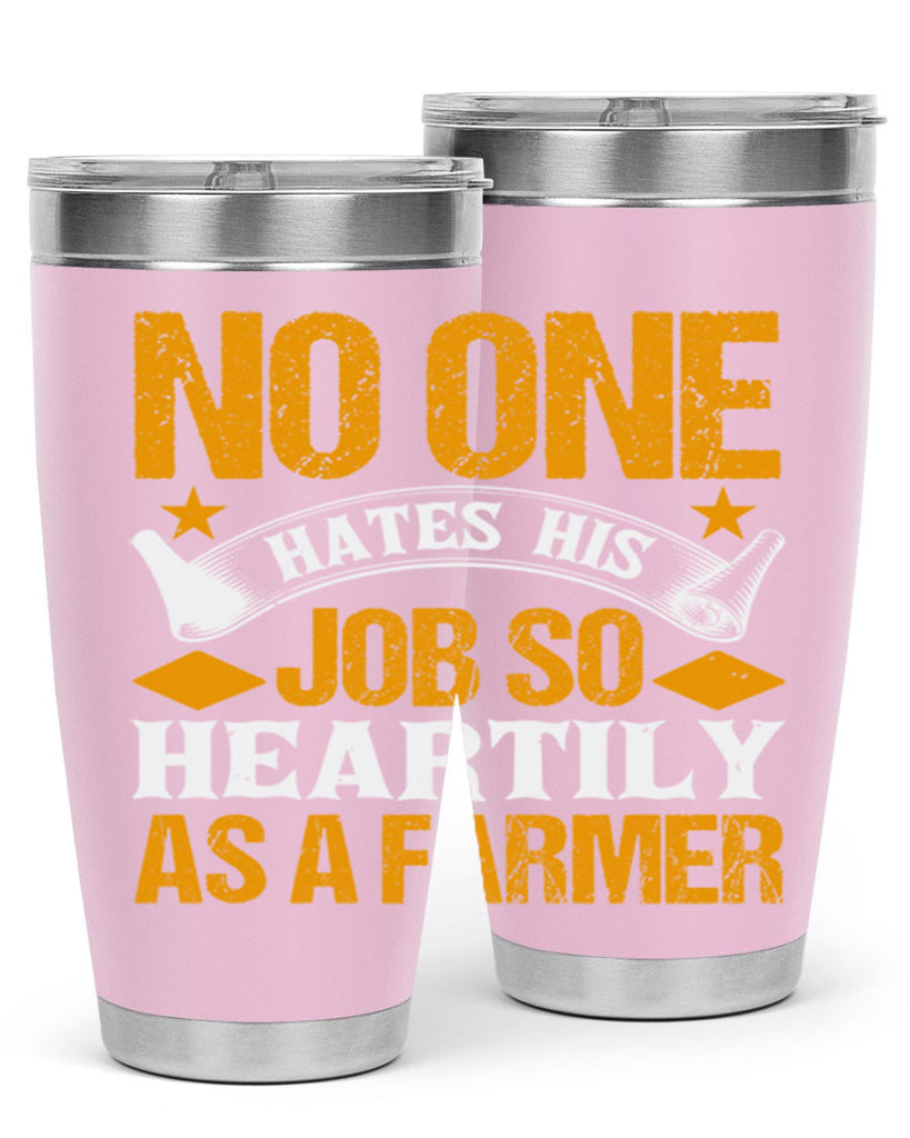 No one hates his job so heartily 40#- farming and gardening- Tumbler