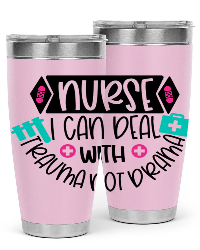 Nurse I Can Deal With Trauma Not Drama Style Style 115#- nurse- tumbler