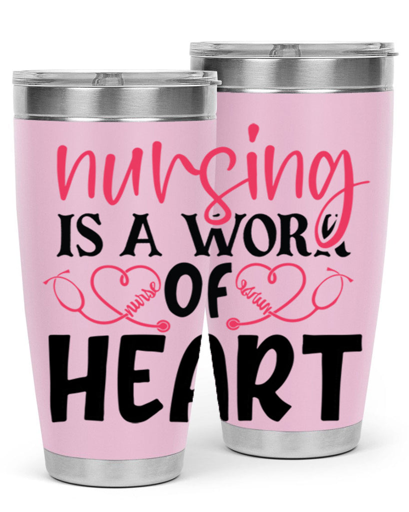 Nursing is a work of heart Style Style 70#- nurse- tumbler