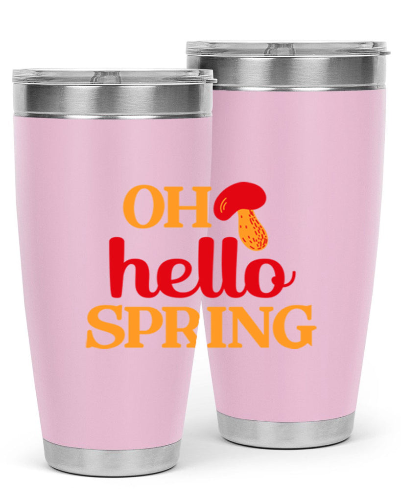 Oh hello spring 359#- spring- Tumbler