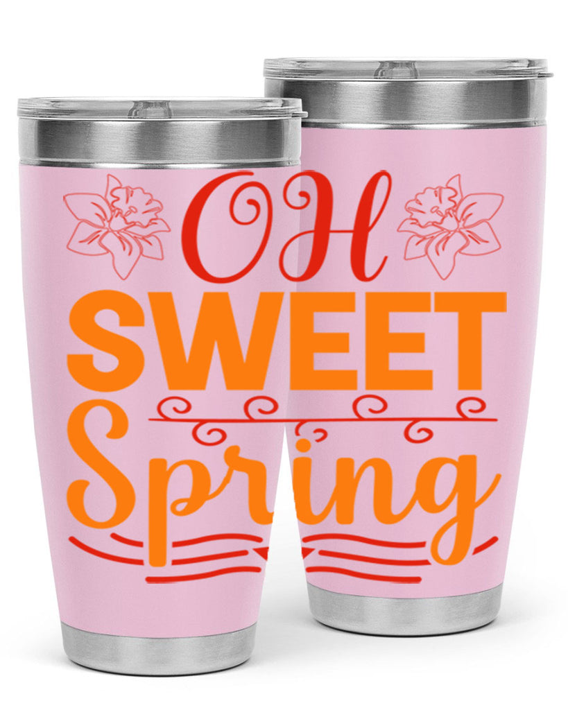 Oh sweet spring 374#- spring- Tumbler