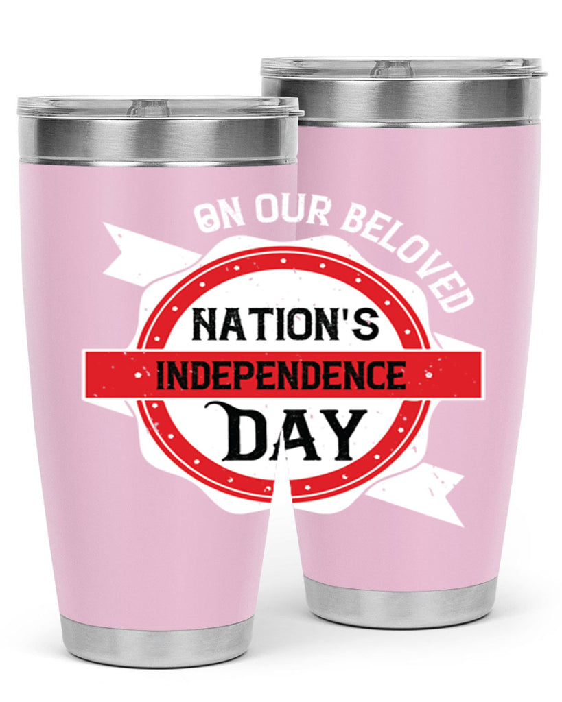 On our beloved Nations Independence Day Style 134#- Fourt Of July- Tumbler