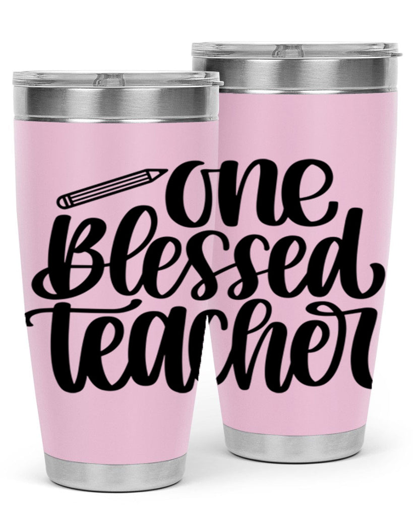 One Blessed Teacher Style 62#- teacher- tumbler