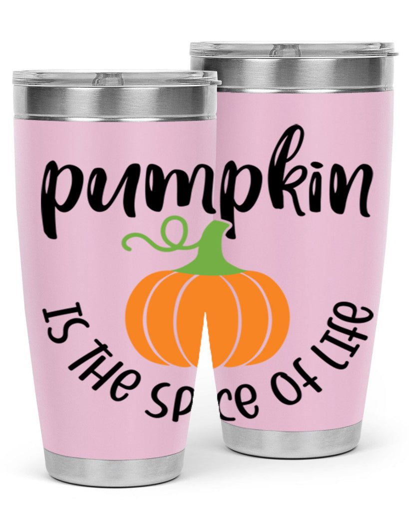 Pumpkin Is The Spice Of Life 521#- fall- Tumbler