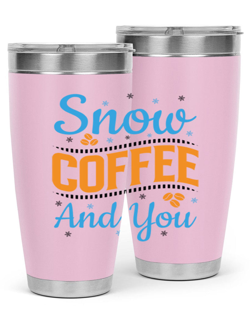 Snow Coffee and You 369#- winter- Tumbler