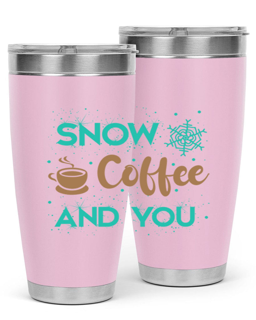 Snow Coffee and You Graphics 370#- winter- Tumbler