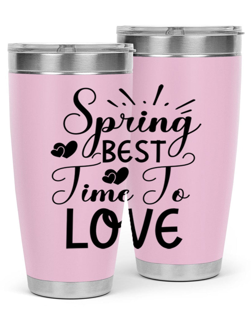 Spring Best Time To Love 411#- spring- Tumbler