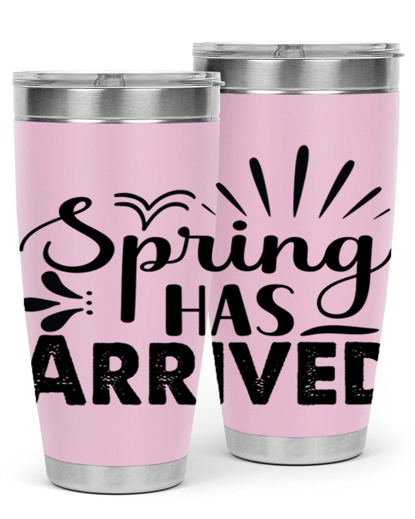 Spring Has Arrived  489#- spring- Tumbler
