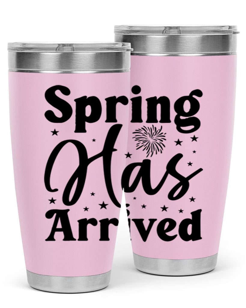 Spring Has Arrived 425#- spring- Tumbler