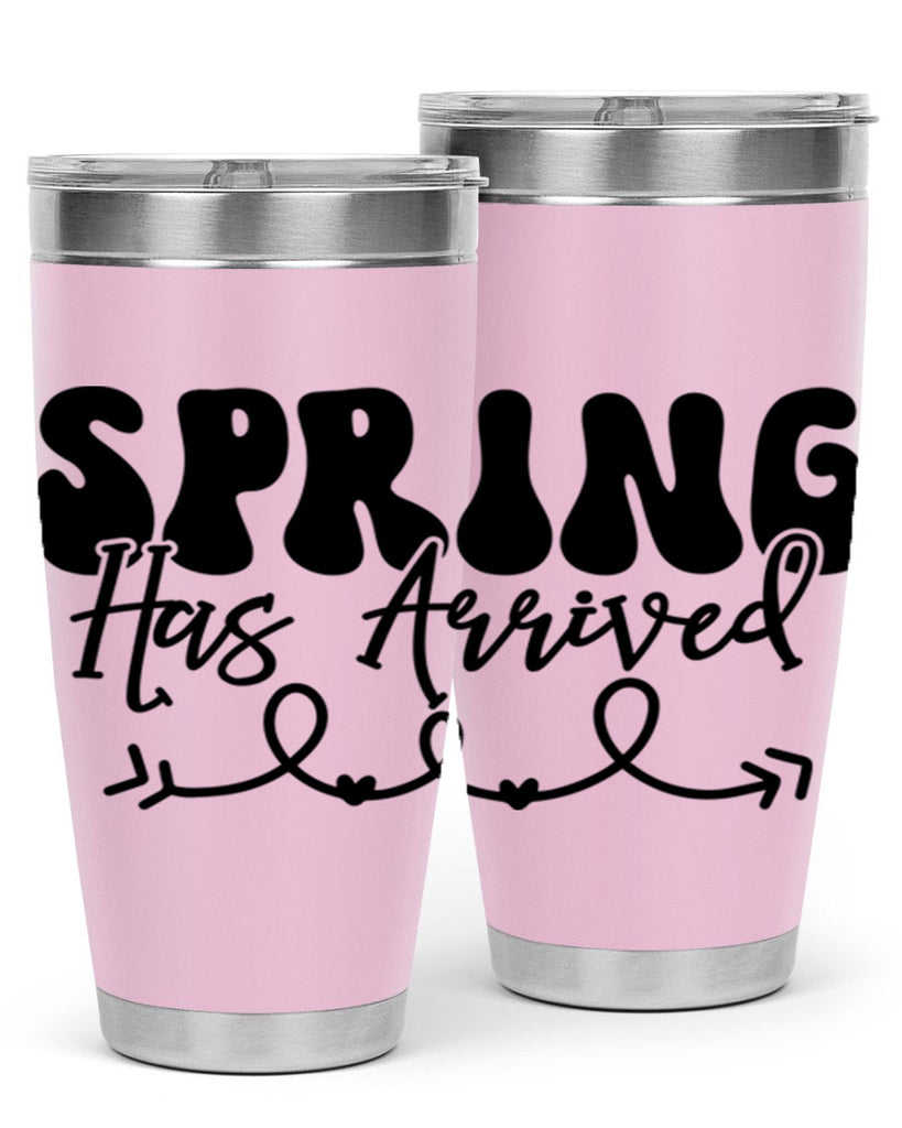 Spring Has Arrived430#- spring- Tumbler