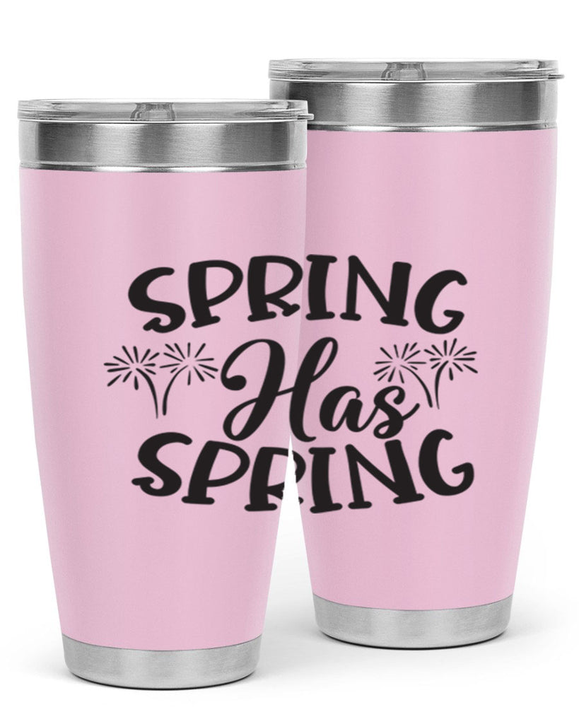 Spring has spring431#- spring- Tumbler