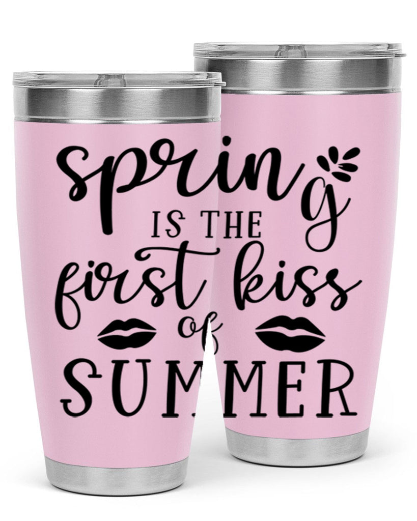 Spring is the first kiss 507#- spring- Tumbler
