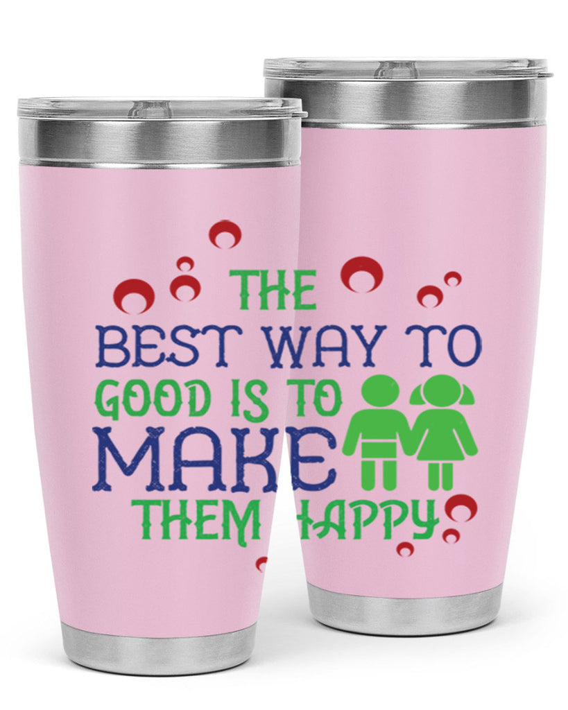 The best way to make children good is to make them happy Style 17#- baby- Tumbler