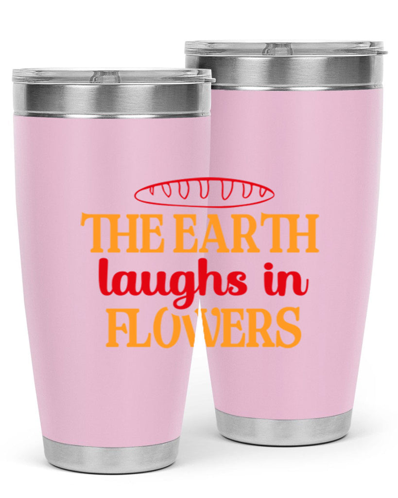 The earth laughs in flowers 540#- spring- Tumbler