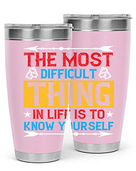 The most difficult thing in life is to know yourself Style 18#- self awareness- Tumbler