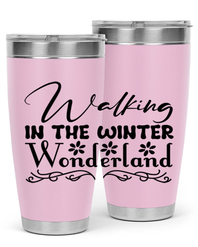 Walking in the winter wonderland 442#- winter- Tumbler