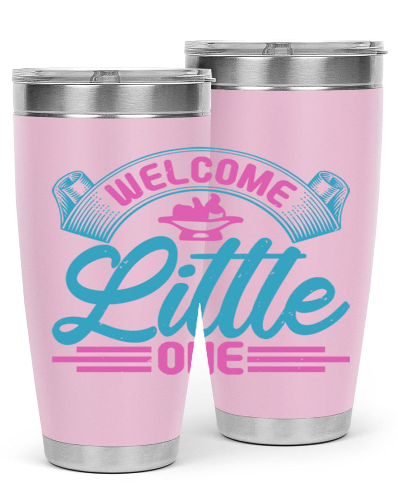Welcome little one Style 163#- baby- tumbler