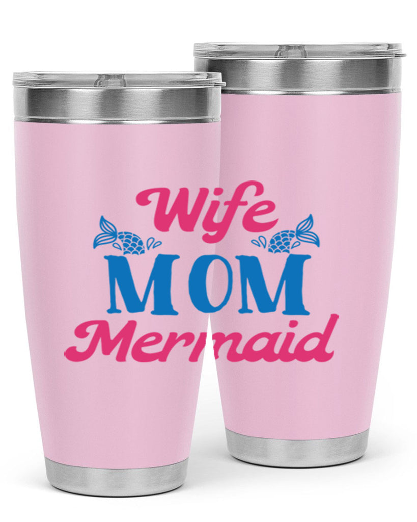 Wife Mom Mermaid 670#- mermaid- Tumbler