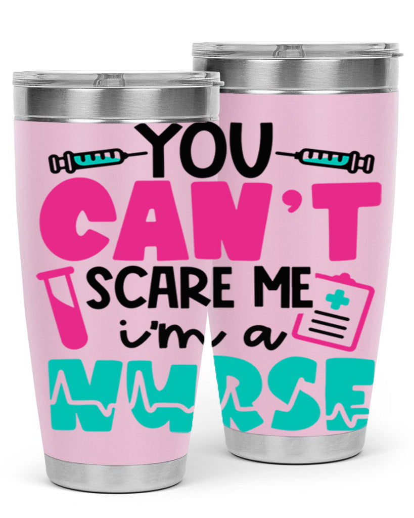 You Cant Scare Me Im A Nurse Style Style 3#- nurse- tumbler