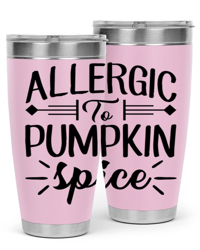 allergic to pumpkin spice 7#- fall- Tumbler
