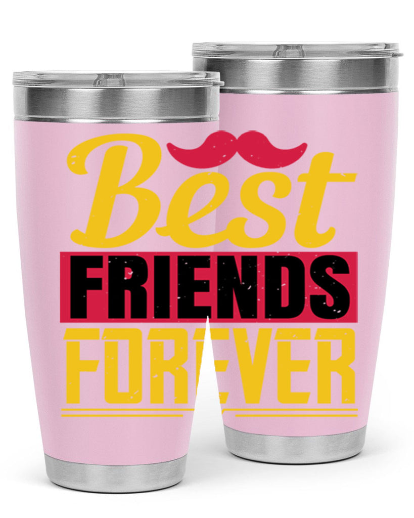 best friends forever 133#- fathers day- Tumbler