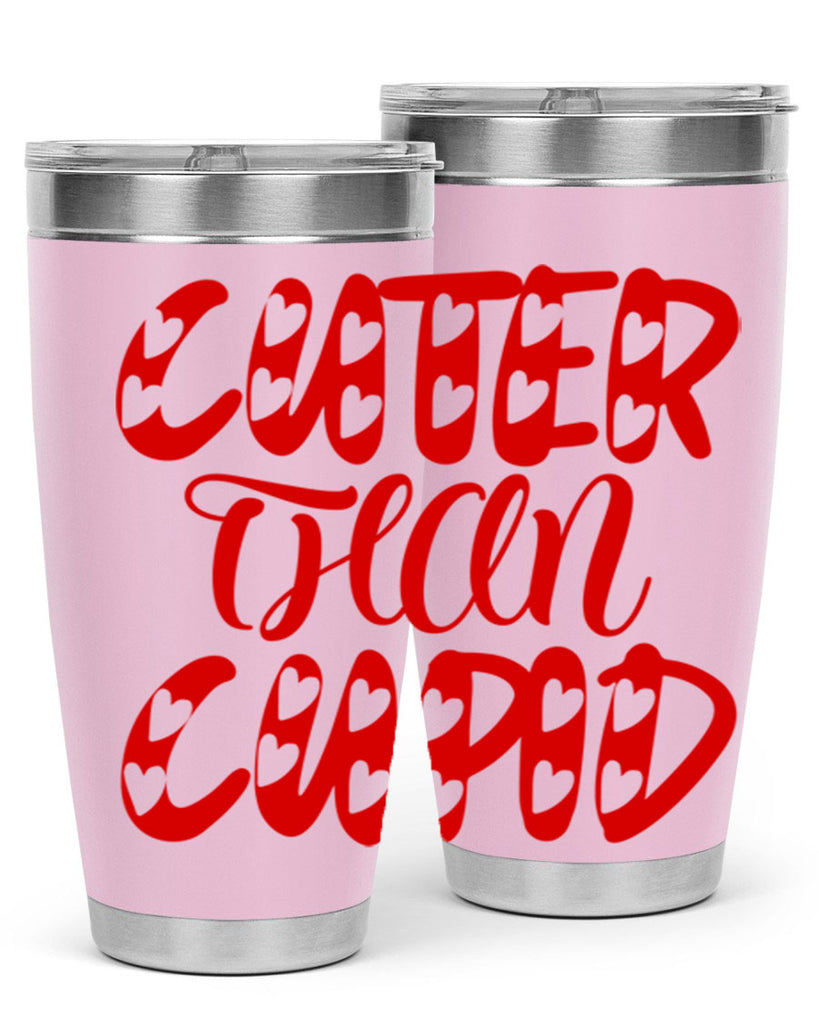 cuter than cupid 79#- valentines day- Tumbler