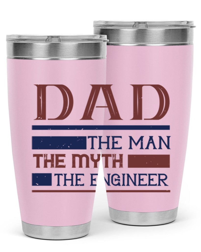 dad the man the myth the engineer Style 24#- engineer- tumbler
