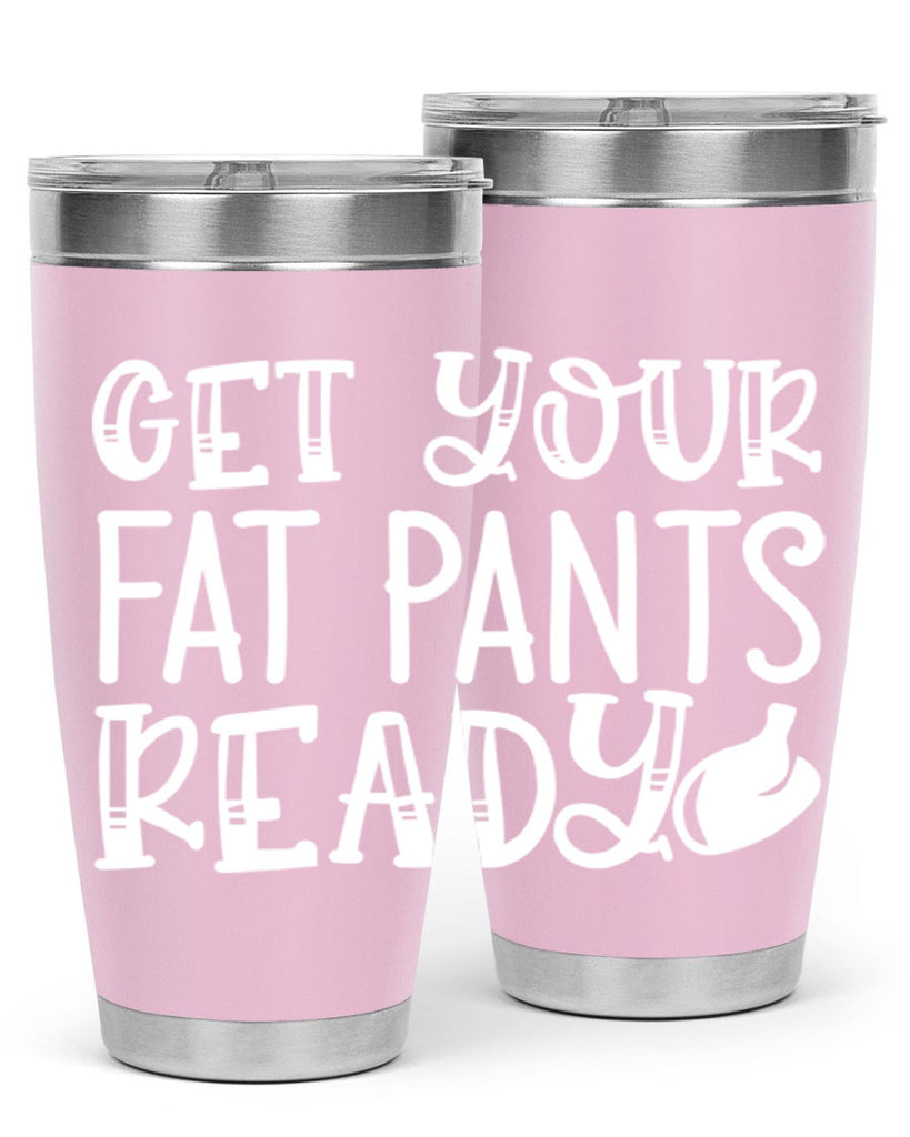 get your fat pants ready 38#- kitchen- Tumbler