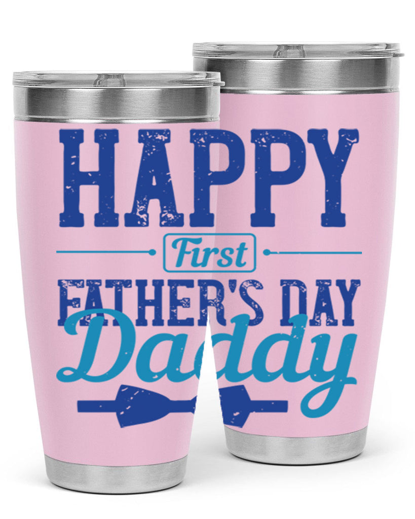 happy first fathers day daddy 210#- fathers day- Tumbler