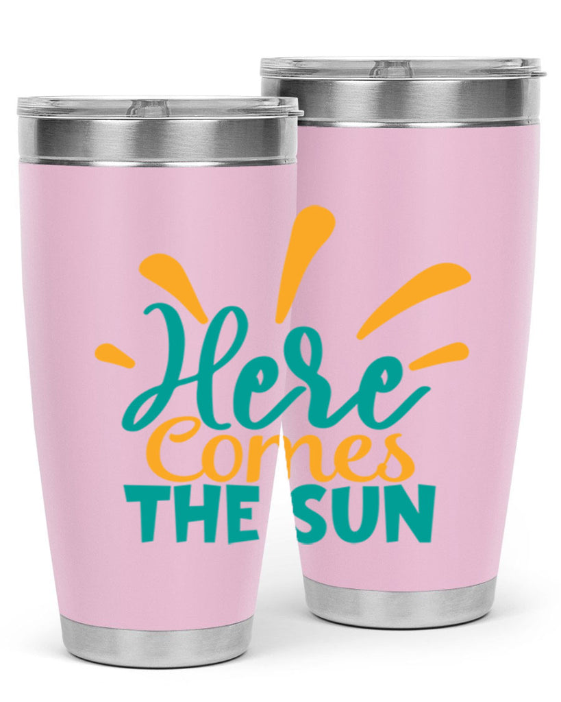 here comes the sun Style 95#- summer- Tumbler