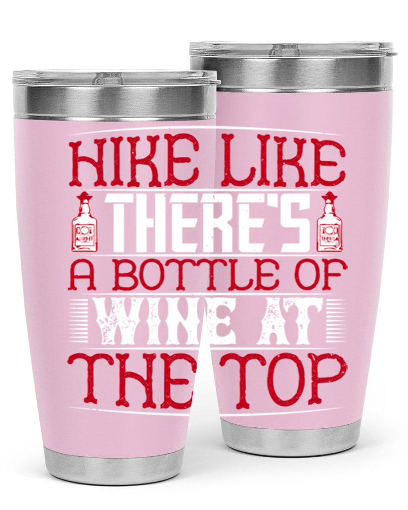 hike like theres a bottle of wine at the top 52#- drinking- Tumbler