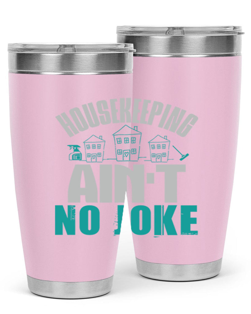 housekeeping aint no joke Style 30#- cleaner- tumbler
