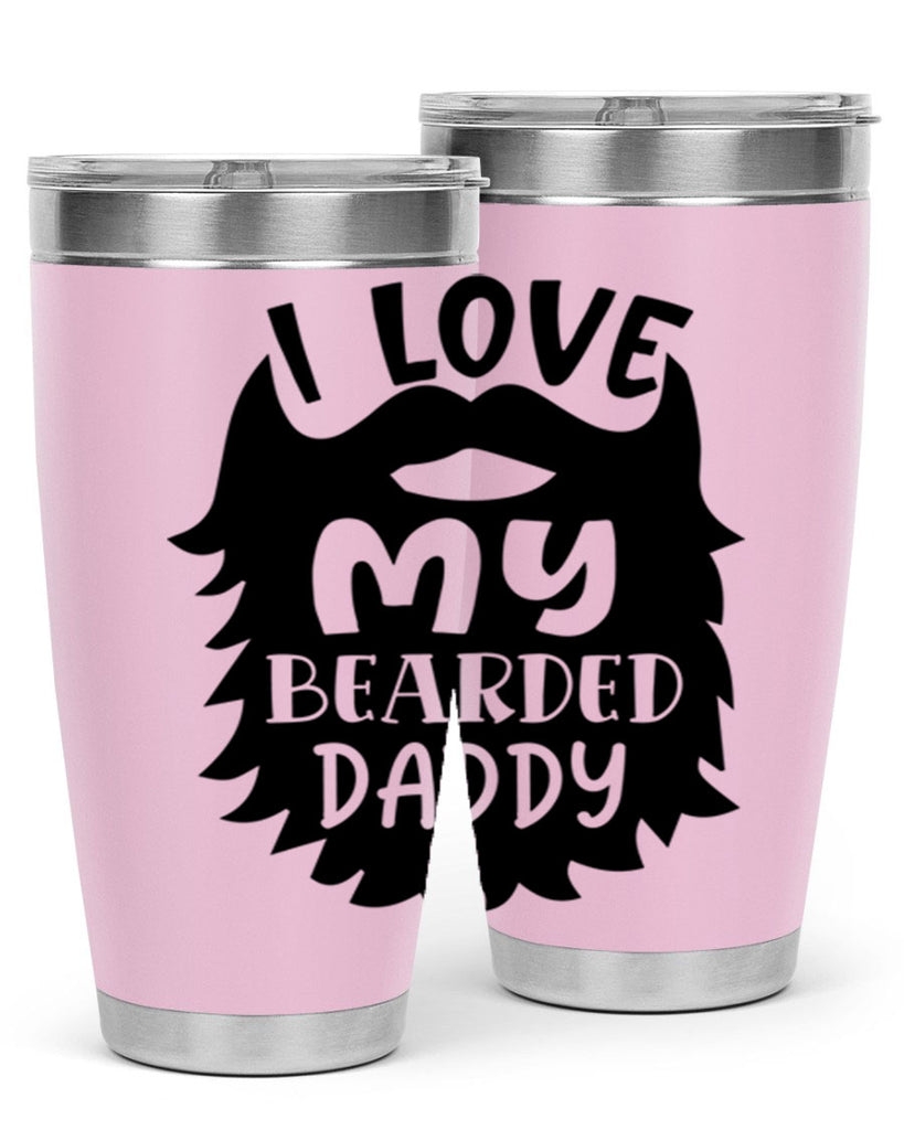 i love my bearded daddy Style 248#- baby- tumbler