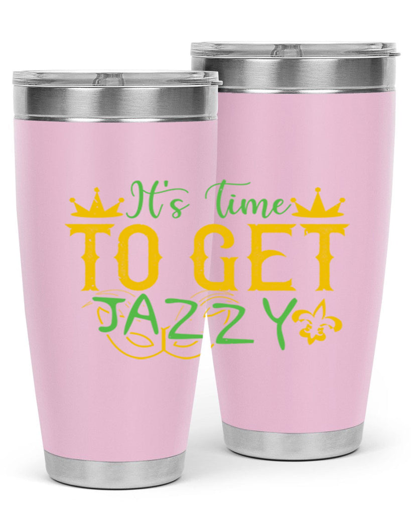 its time to get jazzy 64#- mardi gras- Tumbler