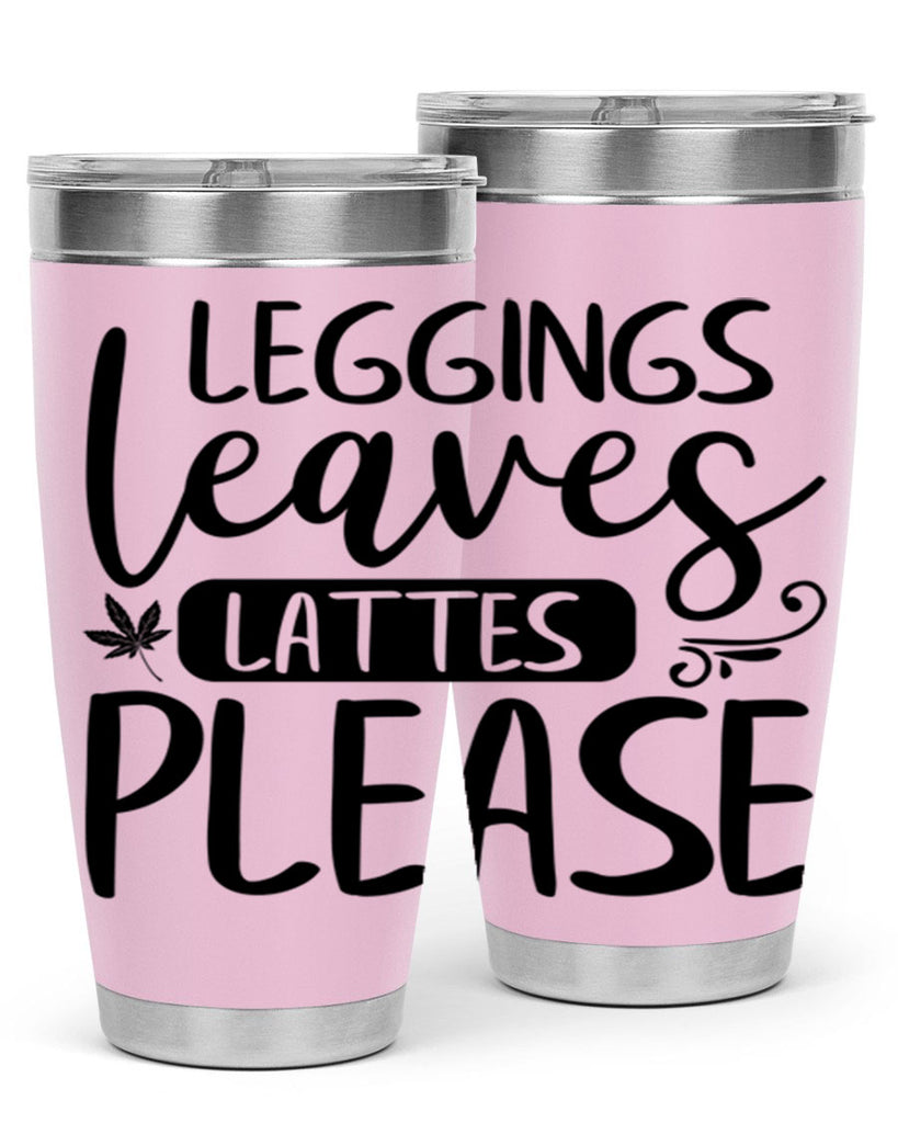 leggings leaves lattes please 396#- fall- Tumbler