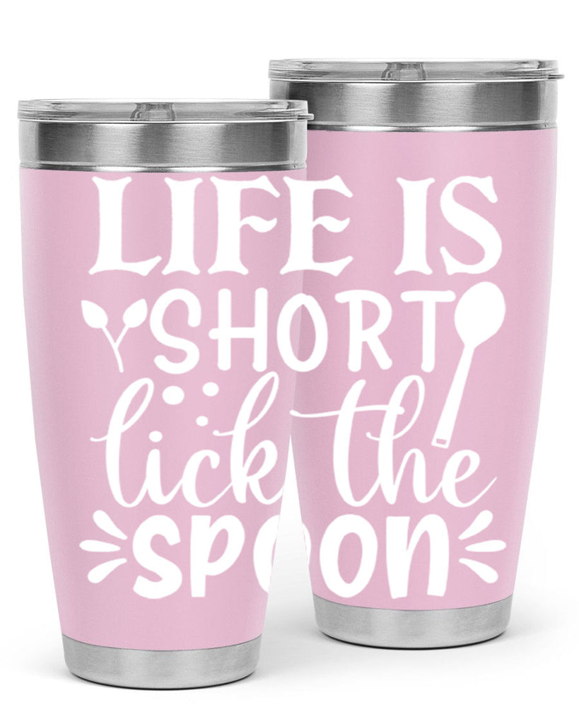 life is short lick the spoon 24#- kitchen- Tumbler