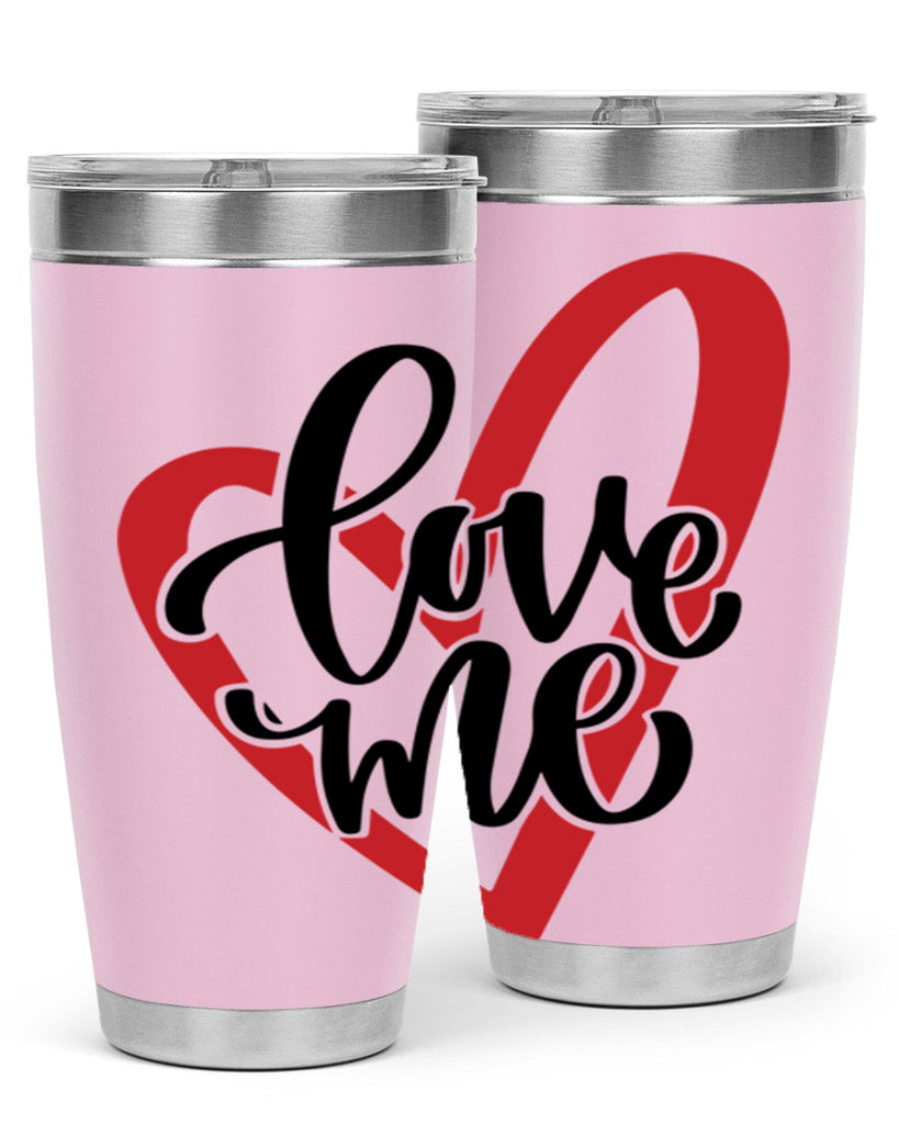 love me 17#- valentines day- Tumbler