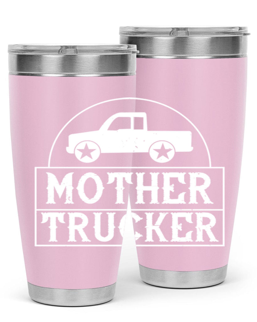 mother trucker Style 30#- truck driver- tumbler