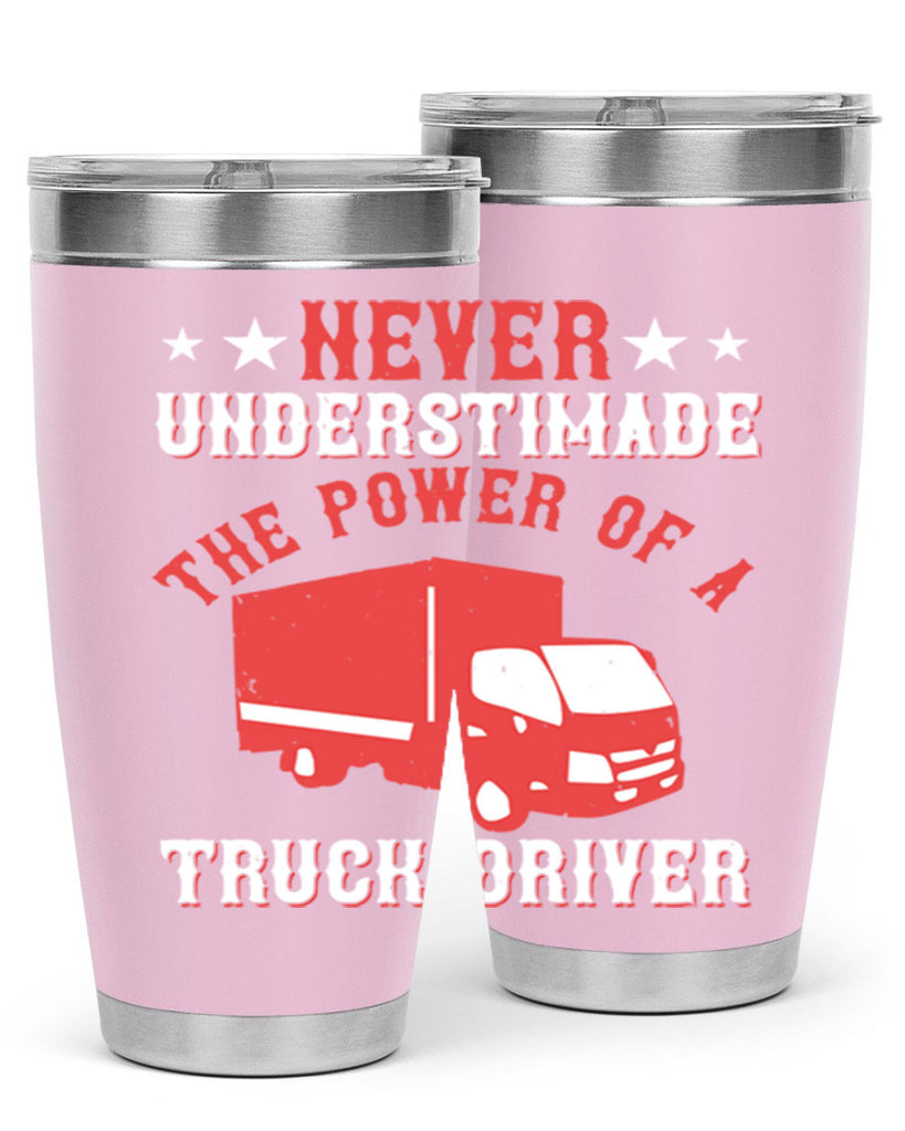 never understimade the power of a truck driver Style 27#- truck driver- tumbler
