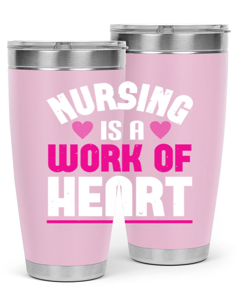nursing is a work of heart Style 261#- nurse- tumbler
