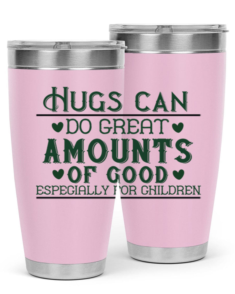 oHugs can do great amounts of good especially for children Style 23#- baby- Tumbler