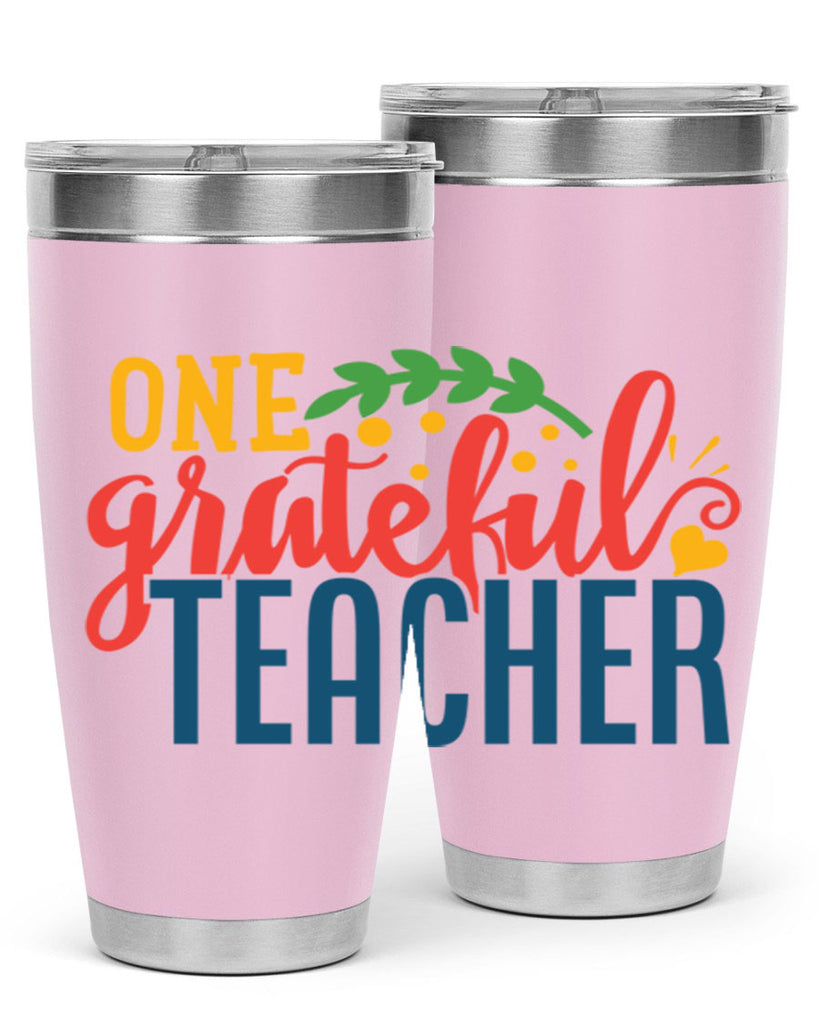 one grateful teacher Style 167#- teacher- tumbler