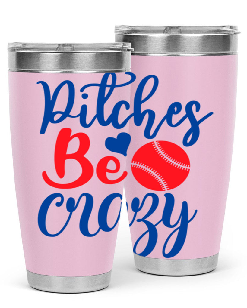 pitches be crazy 2035#- baseball- Tumbler