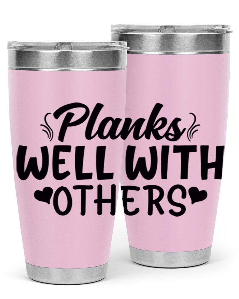 planks well with others 24#- gym- Tumbler